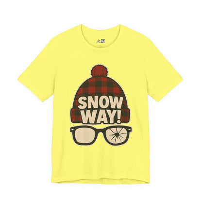 Snow Way! – Winter Streetwear Unisex Graphic T-Shirt