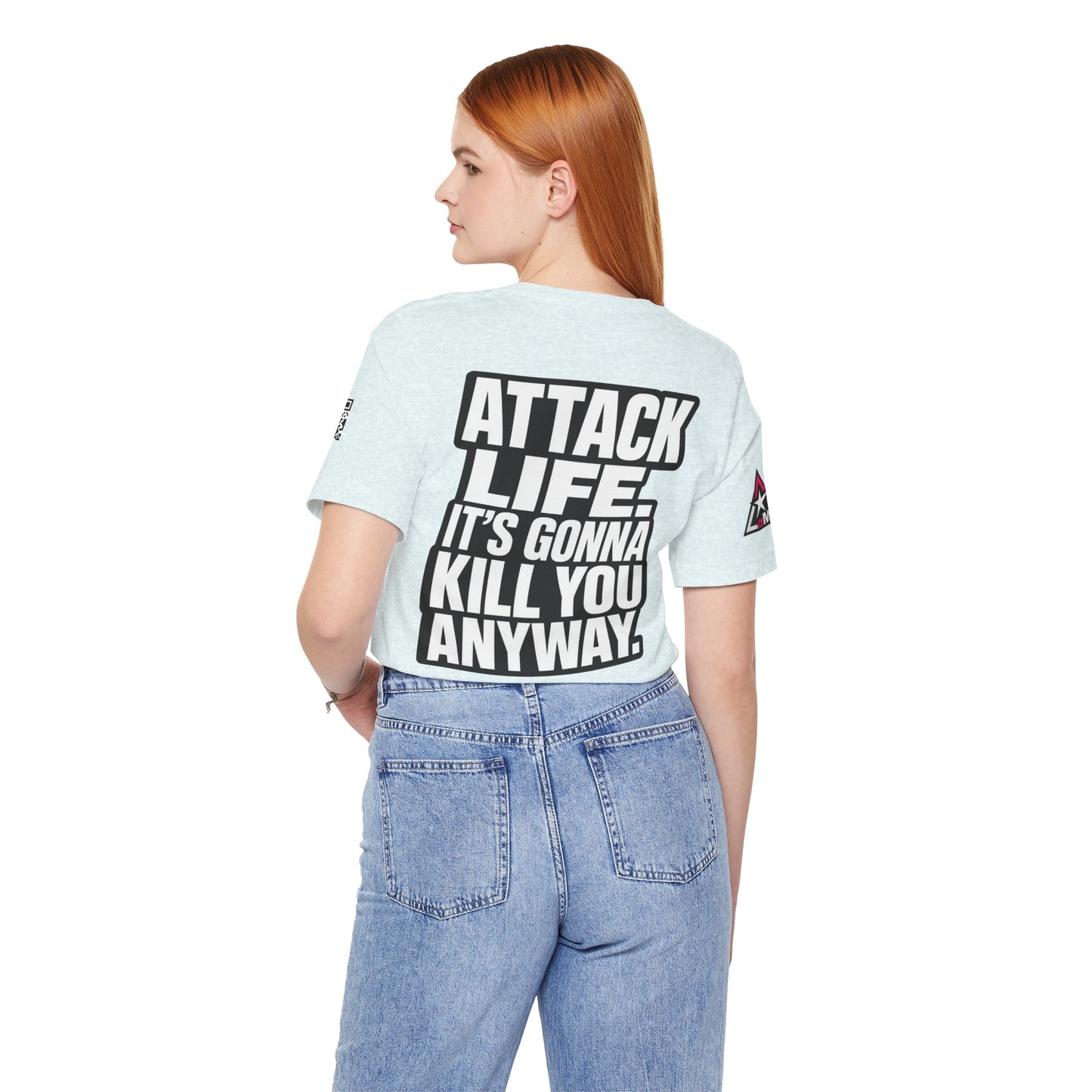 Attack Life – It’s Gonna Kill You Anyway Graphic Tee