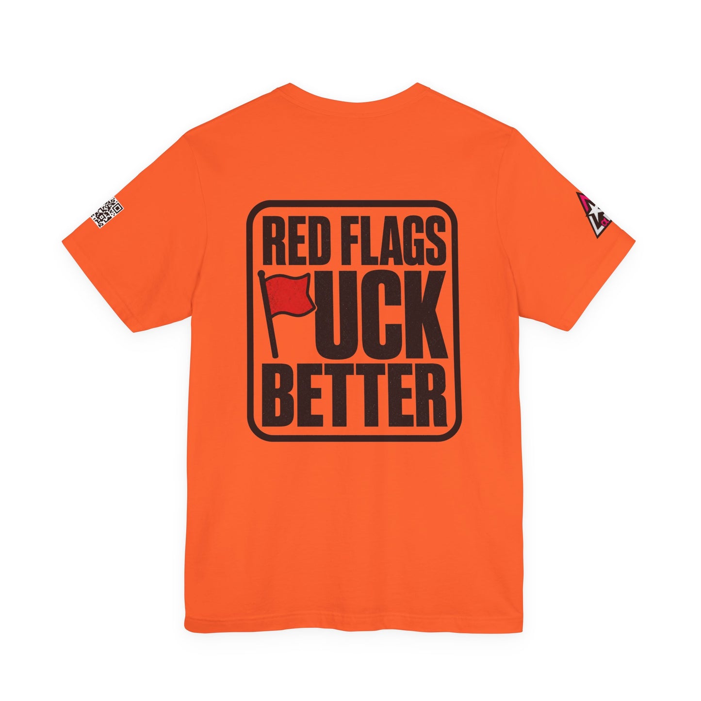 Red Flags Fuck Better – Bold Risqué Graphic Tee