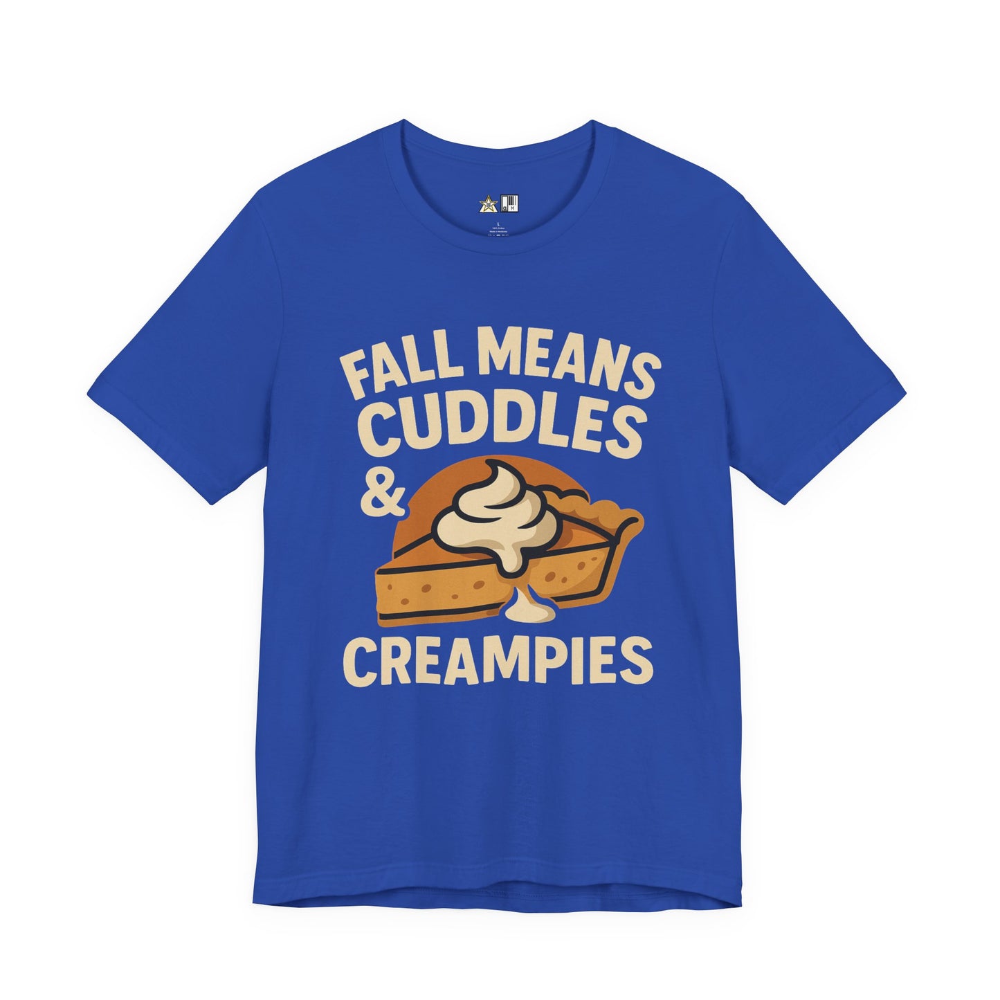 Fall Means Cuddles & Creampies – Bold Unisex Graphic Streetwear Tee
