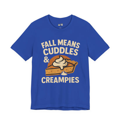 Fall Means Cuddles & Creampies – Bold Unisex Graphic Streetwear Tee