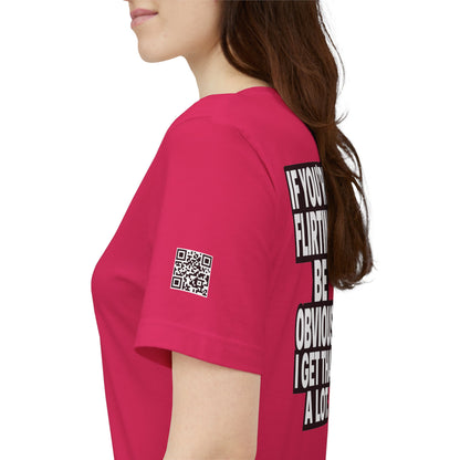 If You’re Flirting, Be Obvious – Funny Flirty Graphic Tee