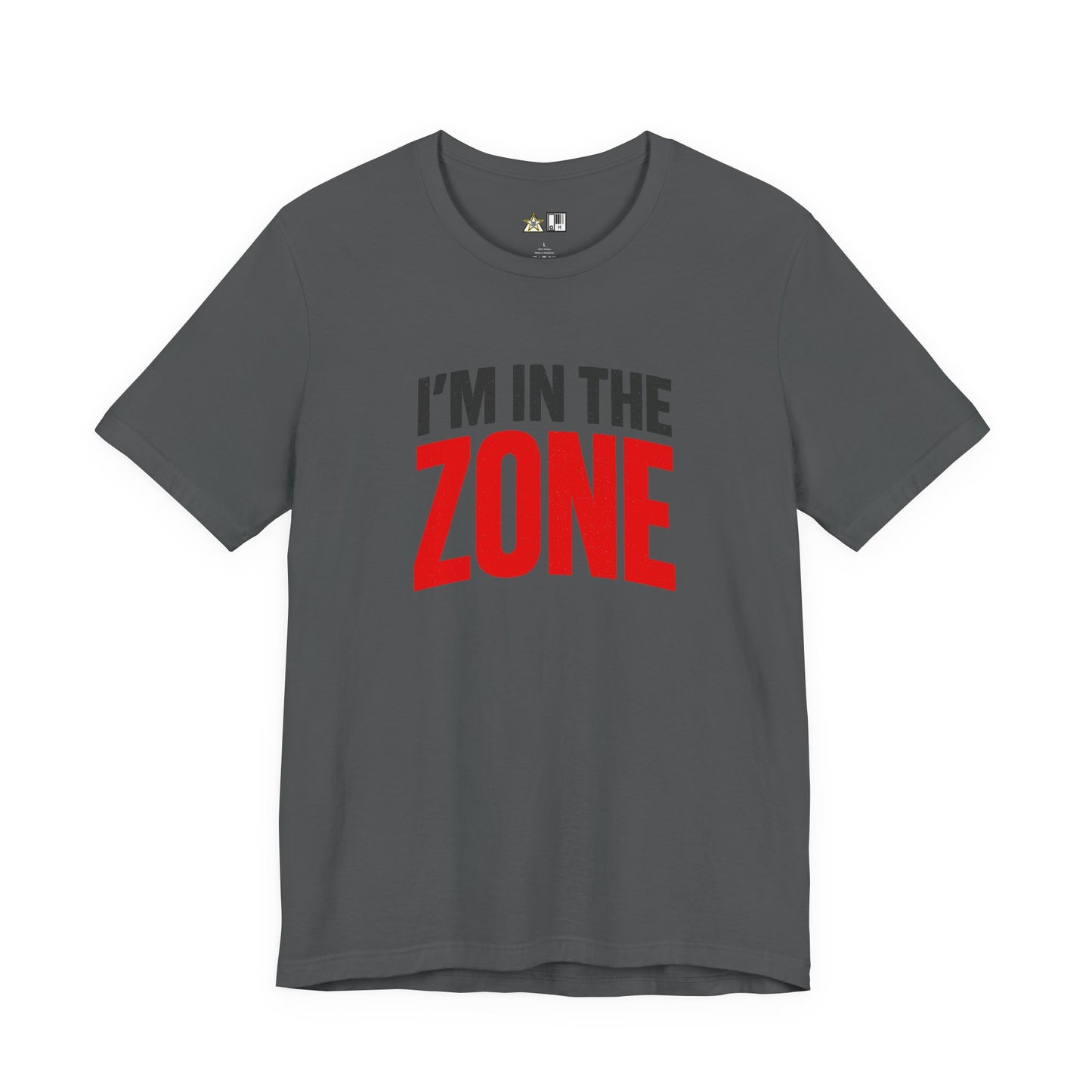 I’m In The Zone – unisex streetwear graphic tee