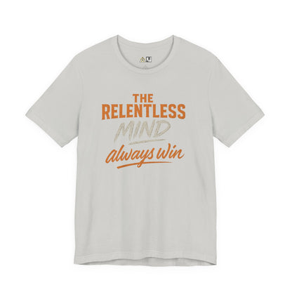 Relentless Mindset Victory – unisex streetwear graphic tee