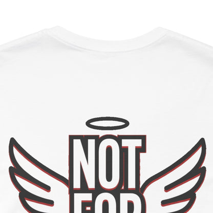 NOT FOR EVERYONE Graphic T-Shirt | Angel Wings Statement Tee | Bold Streetwear Shirt | Unisex Graphic Tee
