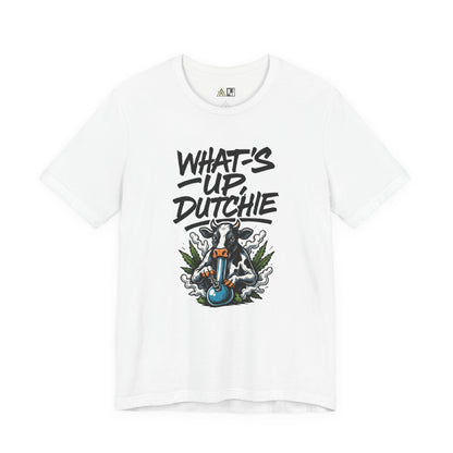 What’s Up, Dutchie – Unisex Streetwear Graphic Tee