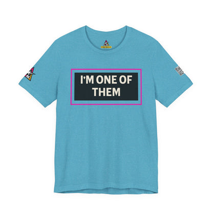 I'M ONE OF THEM | Funny Dating Graphic Tee | Flirty Relationship Streetwear