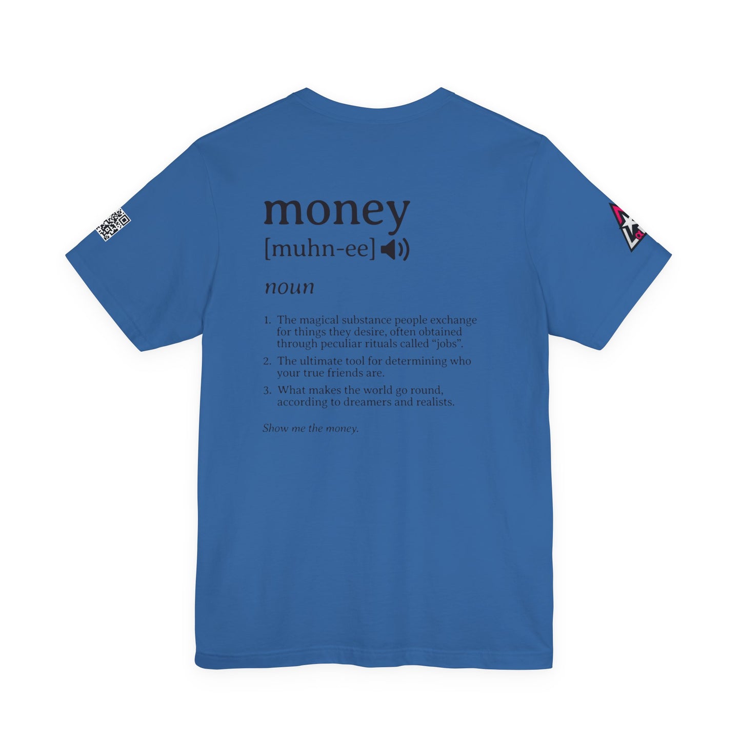 Money Definition Graphic T-Shirt | Funny Money Tee | Sarcastic Streetwear Shirt
