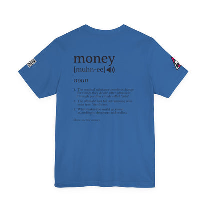 Money Definition Graphic T-Shirt | Funny Money Tee | Sarcastic Streetwear Shirt