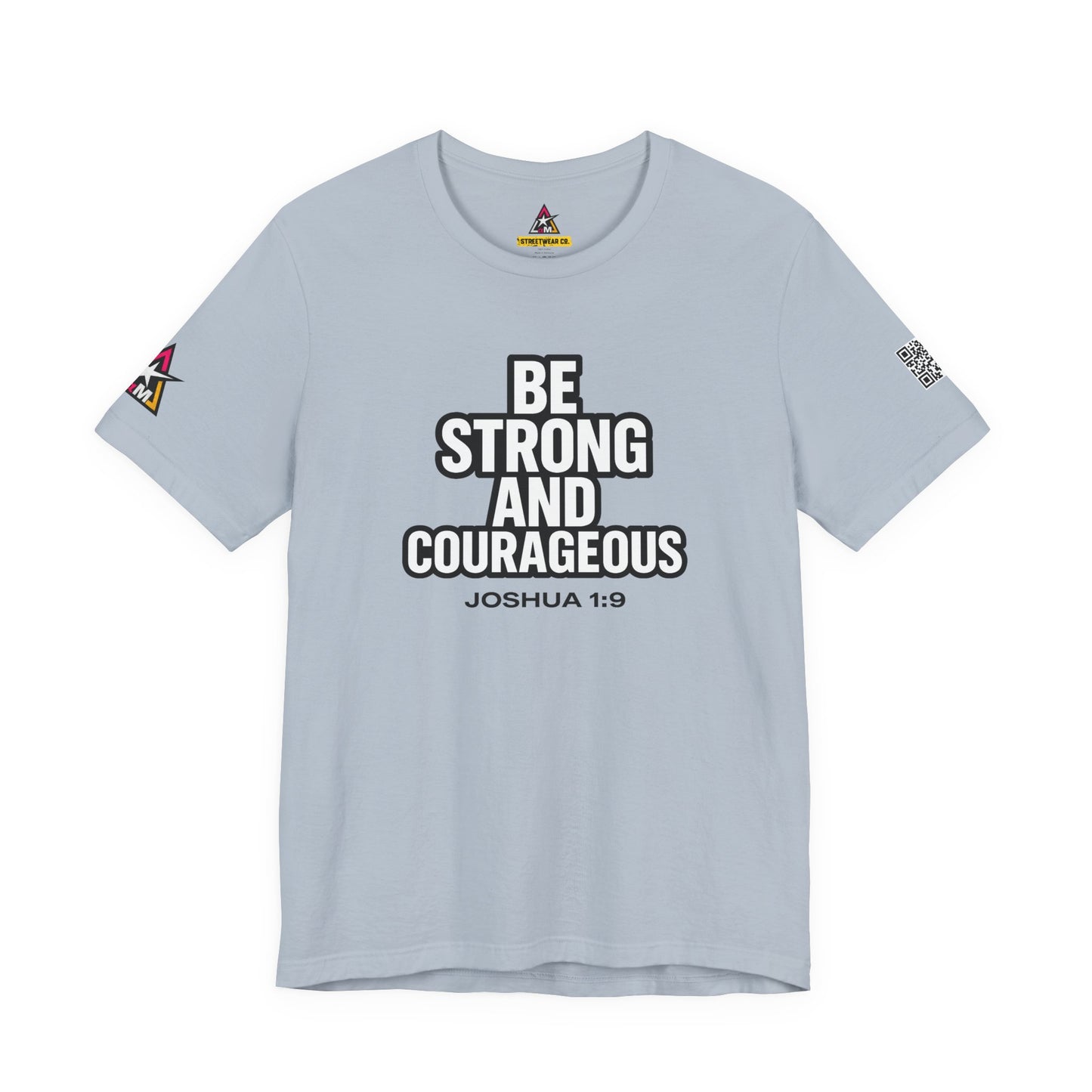 Be Strong and Courageous Graphic T-Shirt | Joshua 1:9 Christian Tee | Faith & Strength Streetwear