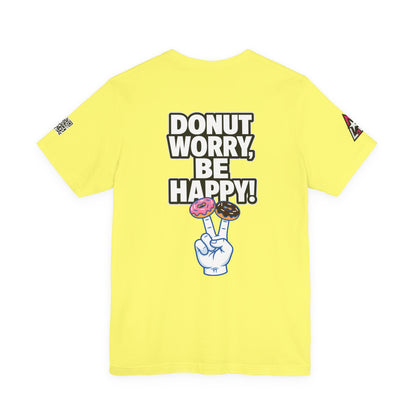 Donut Worry, Be Happy – Funny Donut Graphic Tee