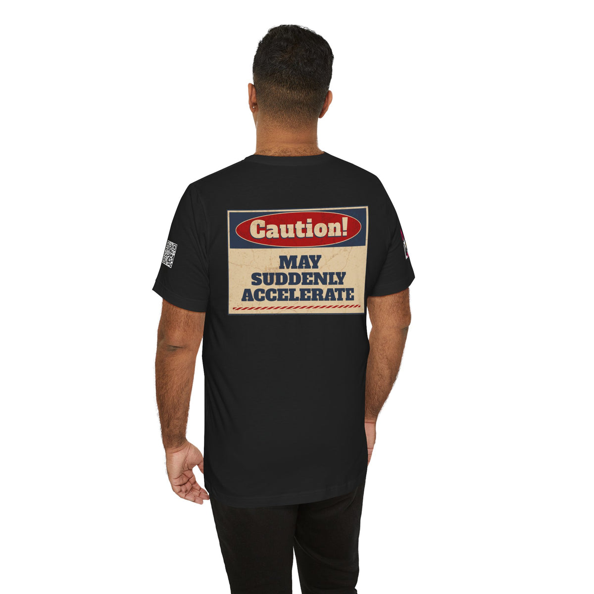 Caution! May Suddenly Accelerate Graphic T-Shirt | Funny Speed Tee | Bold Streetwear Shirt