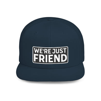 WE'RE JUST FRIENDS Embroidered Snapback Hat | Funny Friend Zone Cap | Sarcastic Streetwear Hat | Conversation Starter Gift