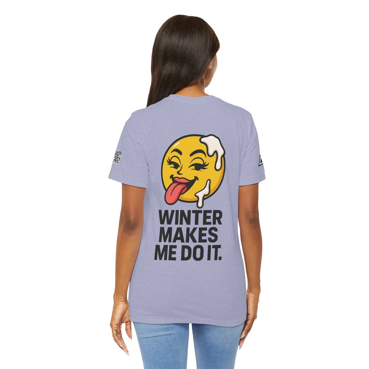 Winter Makes Me Do It Graphic T-Shirt | Funny Winter Tee | Cheeky Snow Lover Shirt