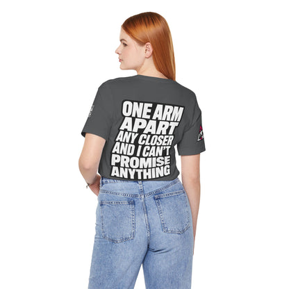 One Arm Apart – Funny Personal Space Graphic Tee
