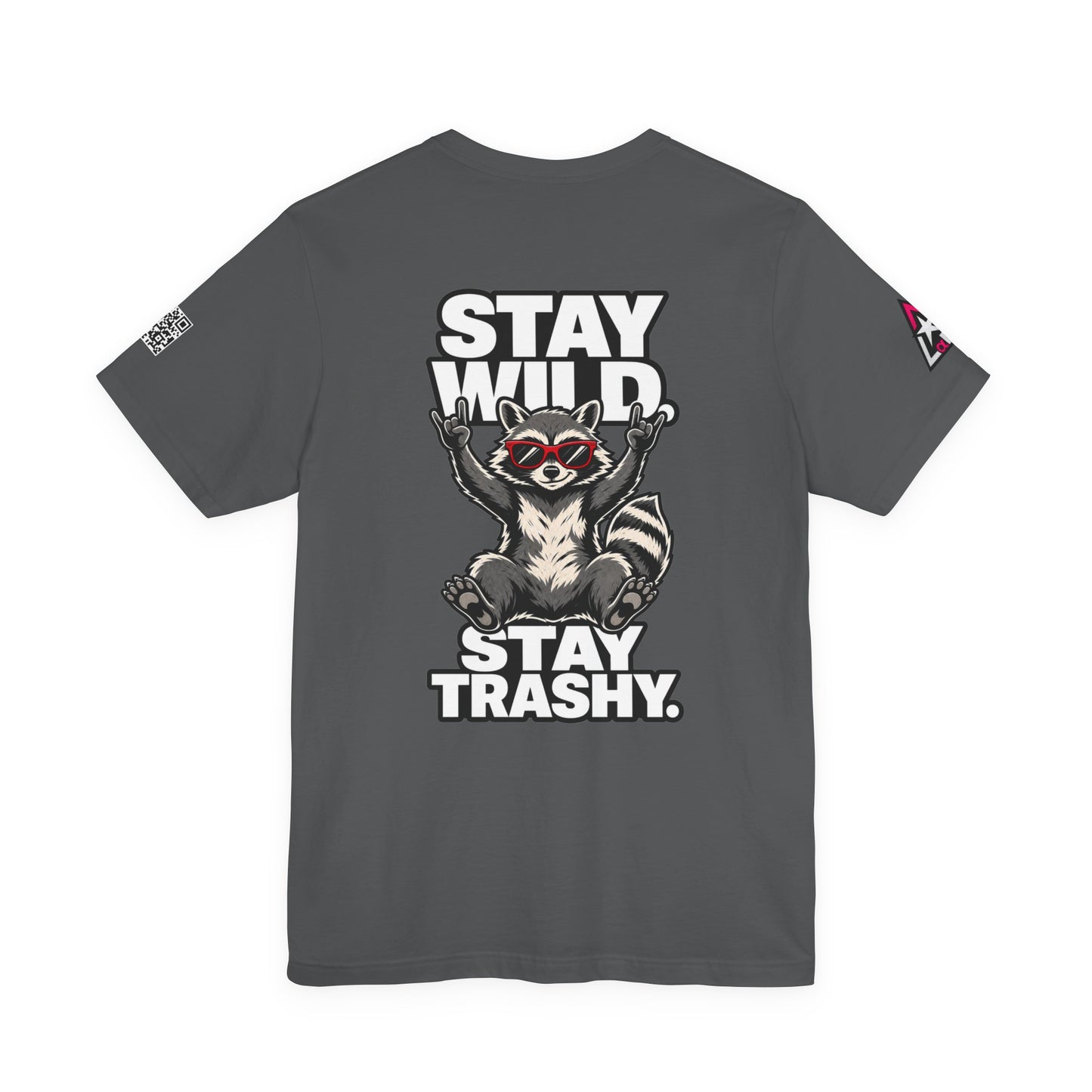 Stay Wild, Stay Trashy – Funny Raccoon Graphic Tee