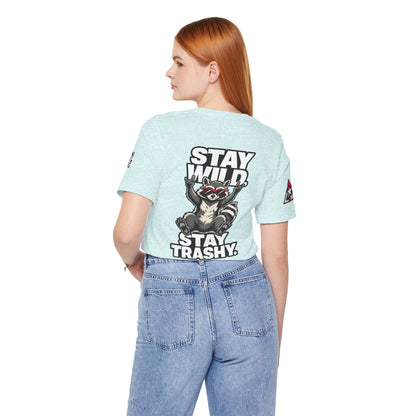 Stay Wild, Stay Trashy – Funny Raccoon Graphic Tee