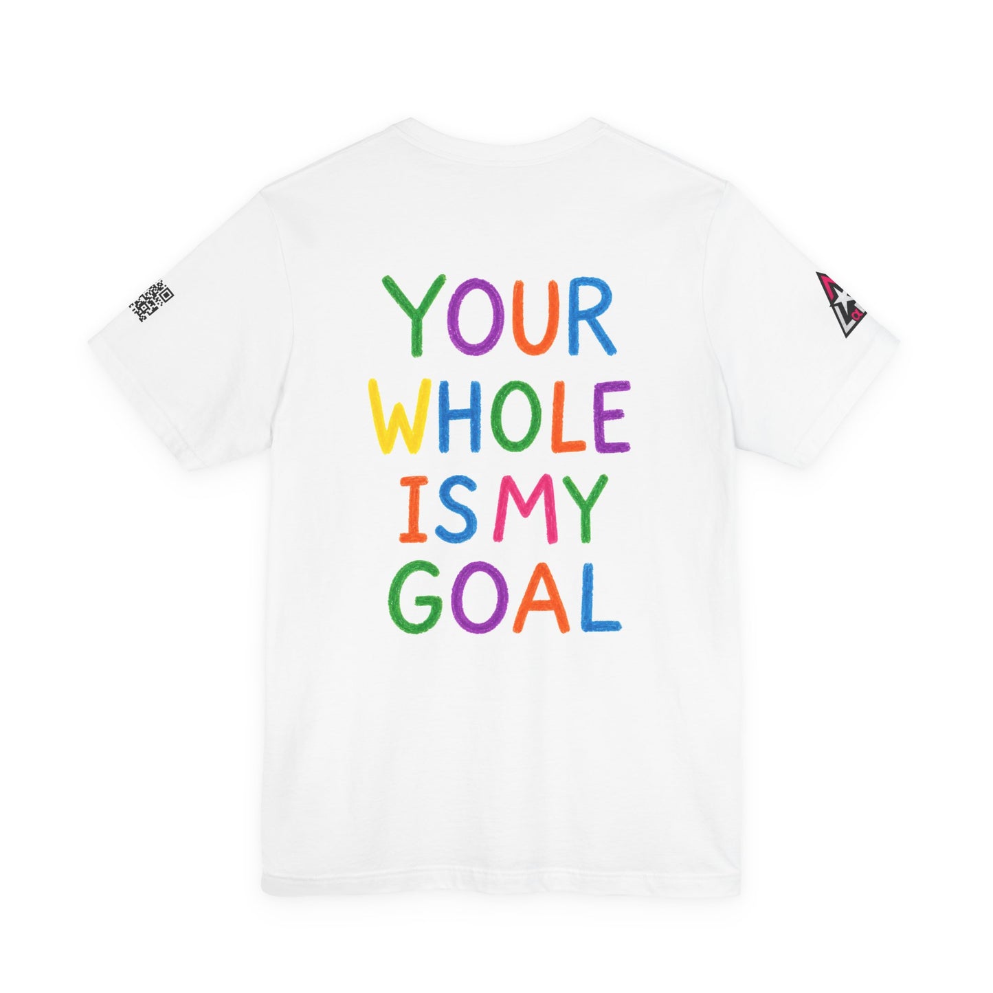 Your Whole Is My Goal Graphic T-Shirt | Funny Double Meaning Tee | Cheeky Streetwear