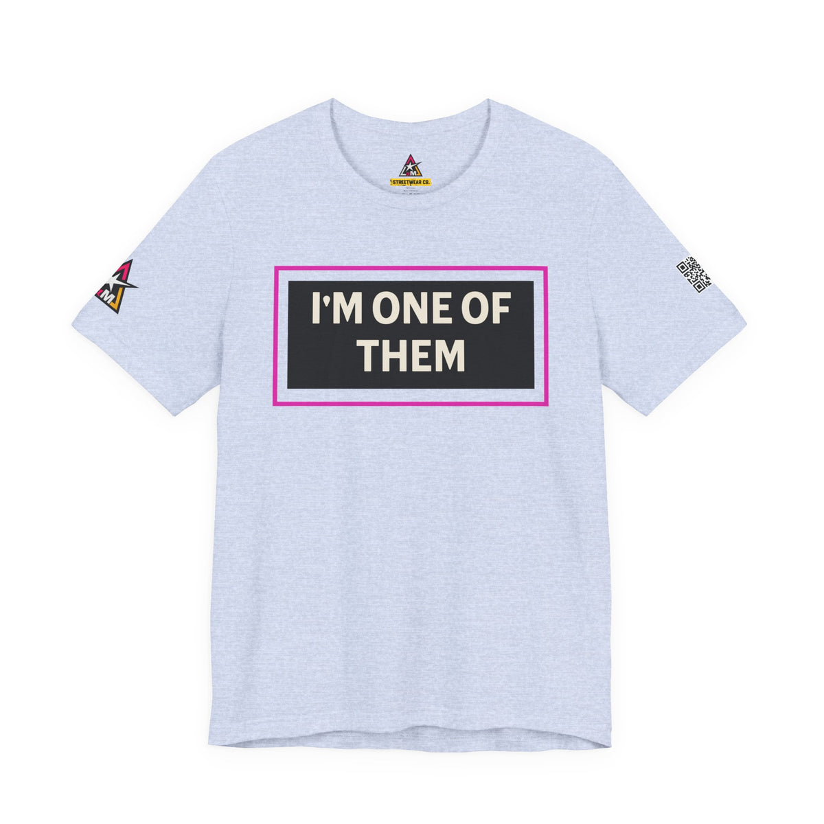 I'M ONE OF THEM | Funny Dating Graphic Tee | Flirty Relationship Streetwear
