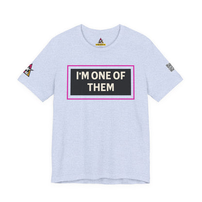 I'M ONE OF THEM | Funny Dating Graphic Tee | Flirty Relationship Streetwear