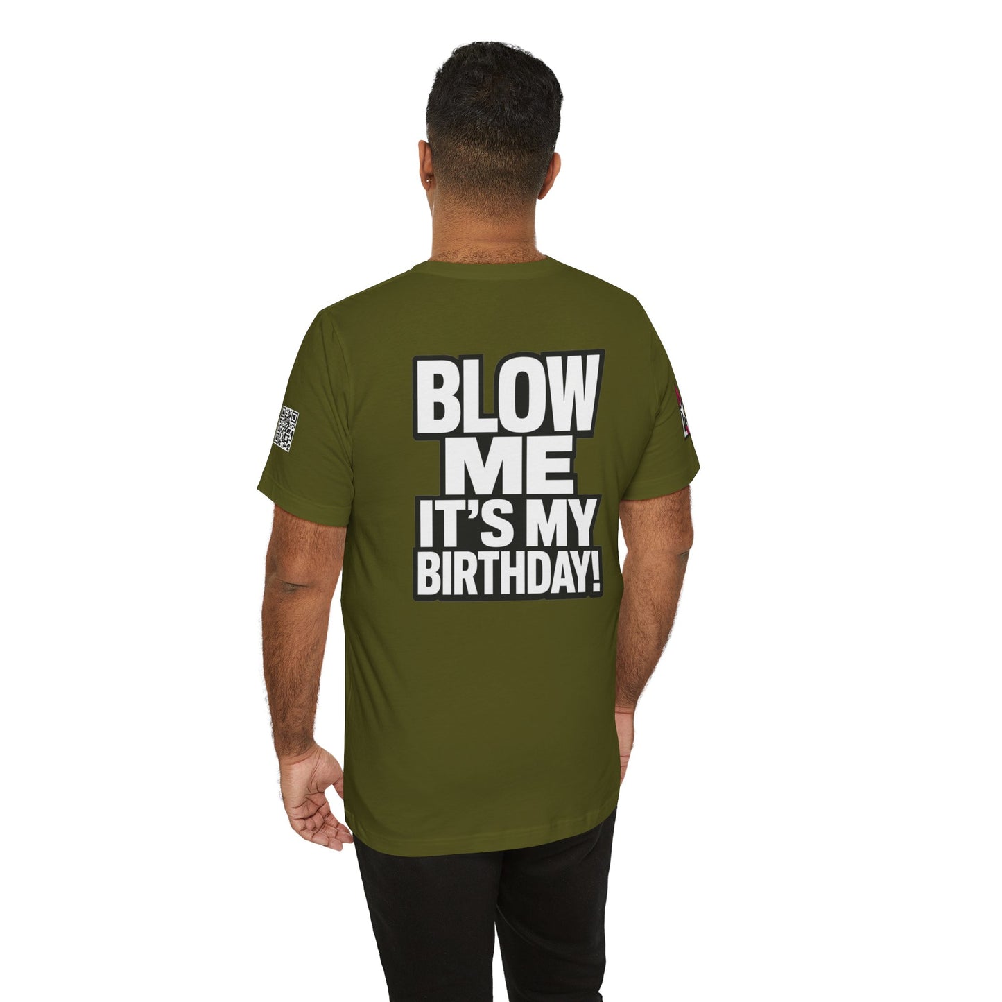 Blow Me, It’s My Birthday – Funny Birthday Graphic Tee