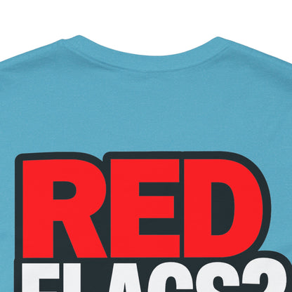 Red Flags? I Call Those Checkpoints – Funny Dating Graphic Tee