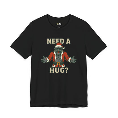 Need a Hug? Gorilla Santa – Unisex Bold Graphic Streetwear Tee