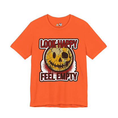 LOOK HAPPY FEEL EMPTY UNISEX STREETWEAR GRAPHIC TEE