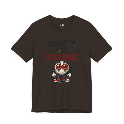 What’s Up, Dutchie – Unisex Streetwear Graphic Tee