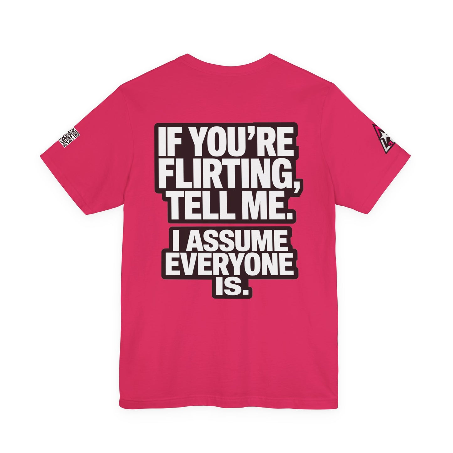 If You’re Flirting Tell Me – Cocky Funny Graphic Tee