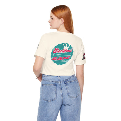 STERILIZED – Play Safe Have Fun Unisex Streetwear Graphic Tee