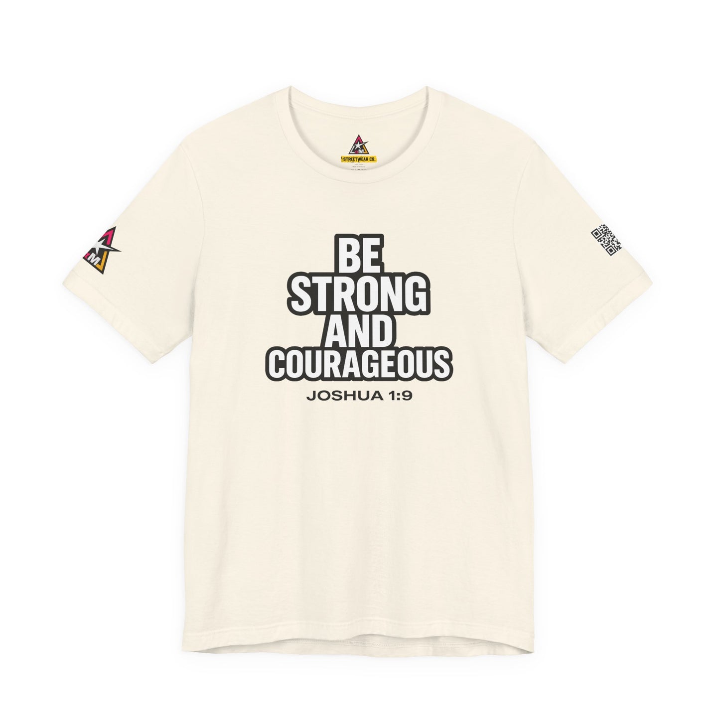 Be Strong and Courageous Graphic T-Shirt | Joshua 1:9 Christian Tee | Faith & Strength Streetwear