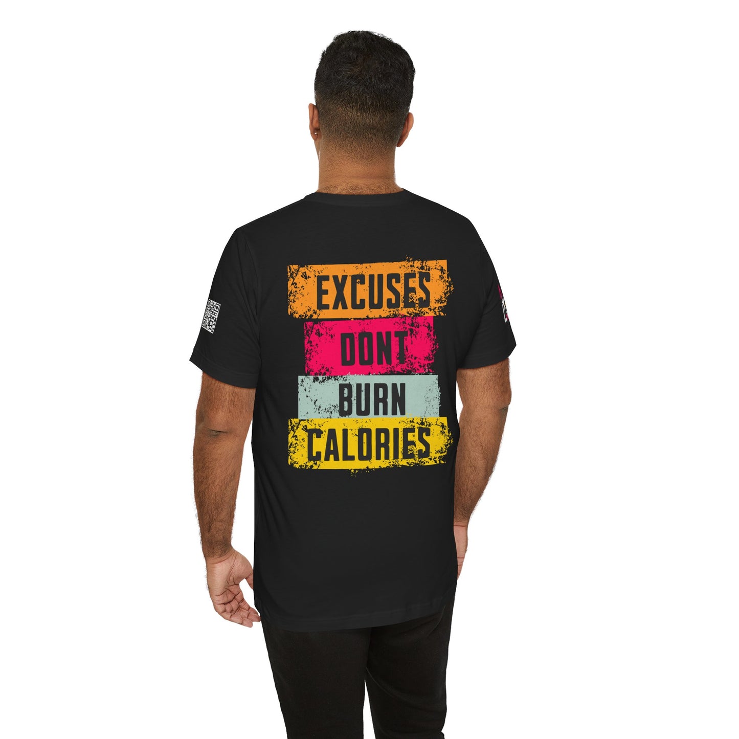 Excuses Don’t Burn Calories Graphic T-Shirt | Fitness Motivation Tee | Gym Streetwear Shirt