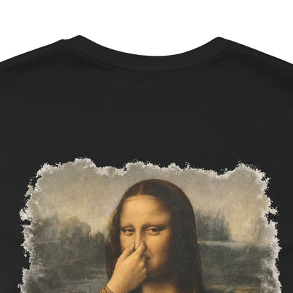 Something Smells Like Bullshit Graphic T-Shirt | Mona Lisa Parody Tee