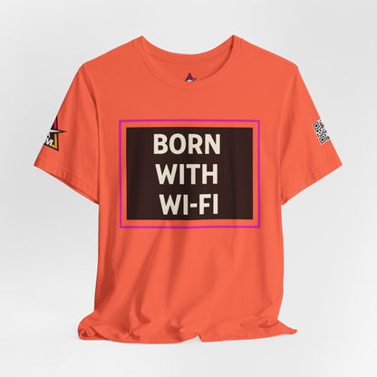 BORN WITH WI-FI | Funny Millennial Graphic Tee | Tech Humor Streetwear