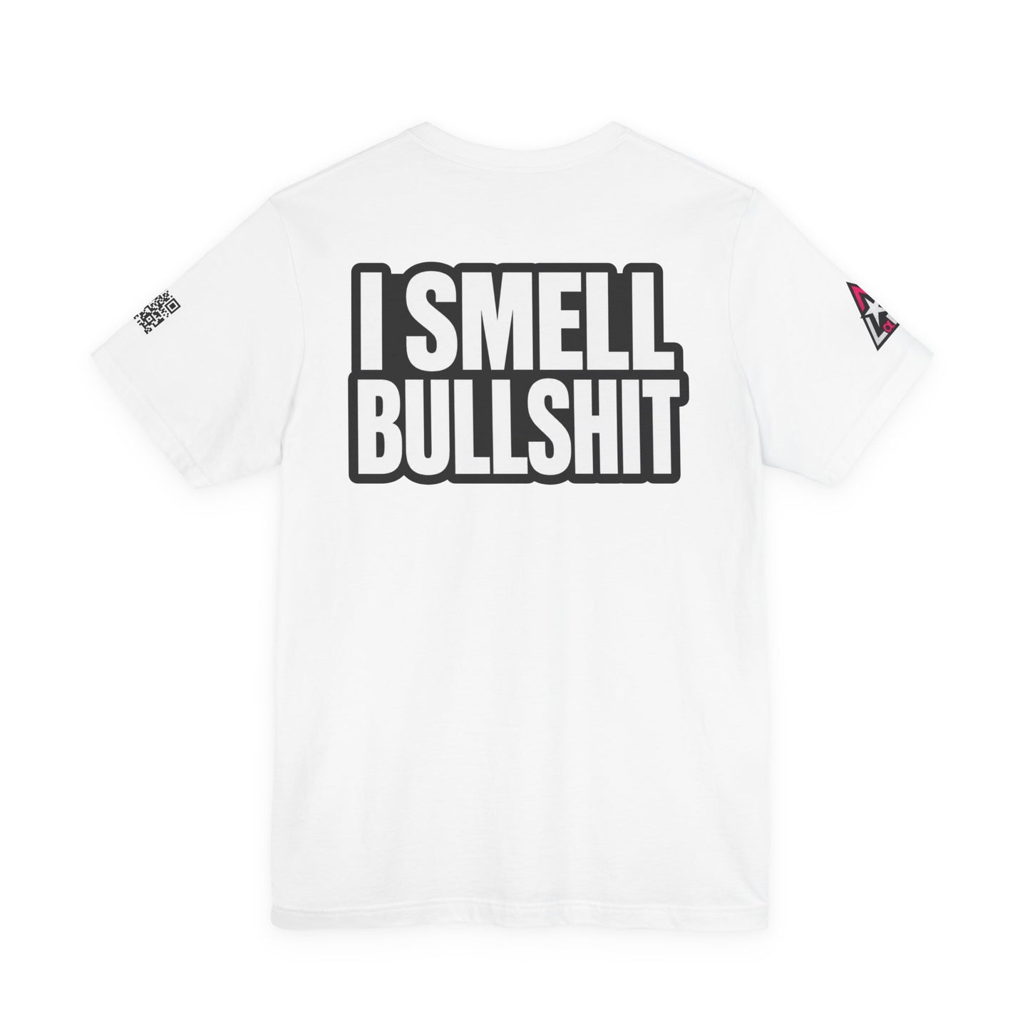 I Smell Bullshit – Bold Sarcastic Graphic Tee