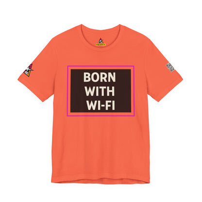 BORN WITH WI-FI | Funny Millennial Graphic Tee | Tech Humor Streetwear