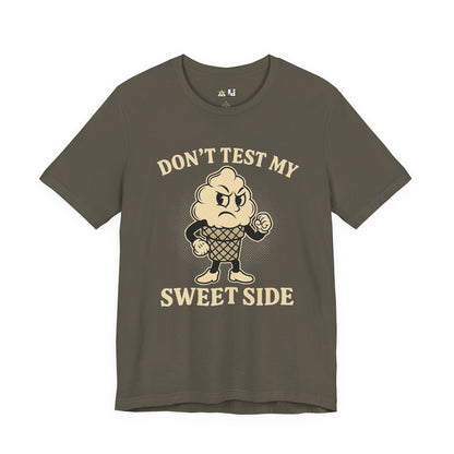Don’t Test My Sweet Side – Unisex Streetwear Graphic Tee