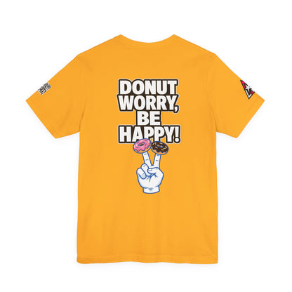 Donut Worry, Be Happy – Funny Donut Graphic Tee