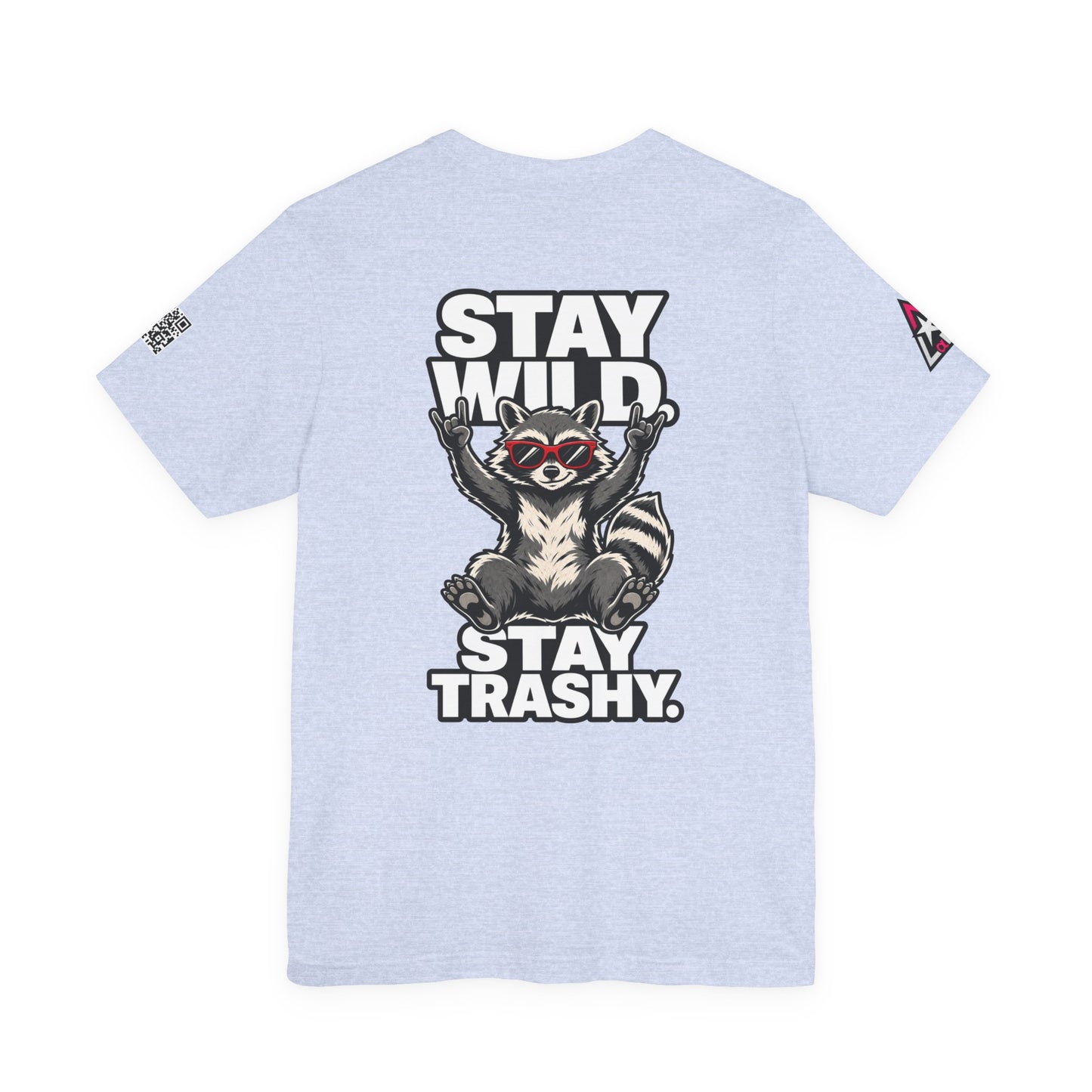 Stay Wild, Stay Trashy – Funny Raccoon Graphic Tee