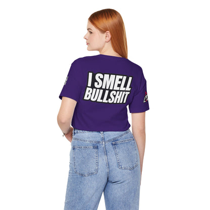 I Smell Bullshit – Bold Sarcastic Graphic Tee