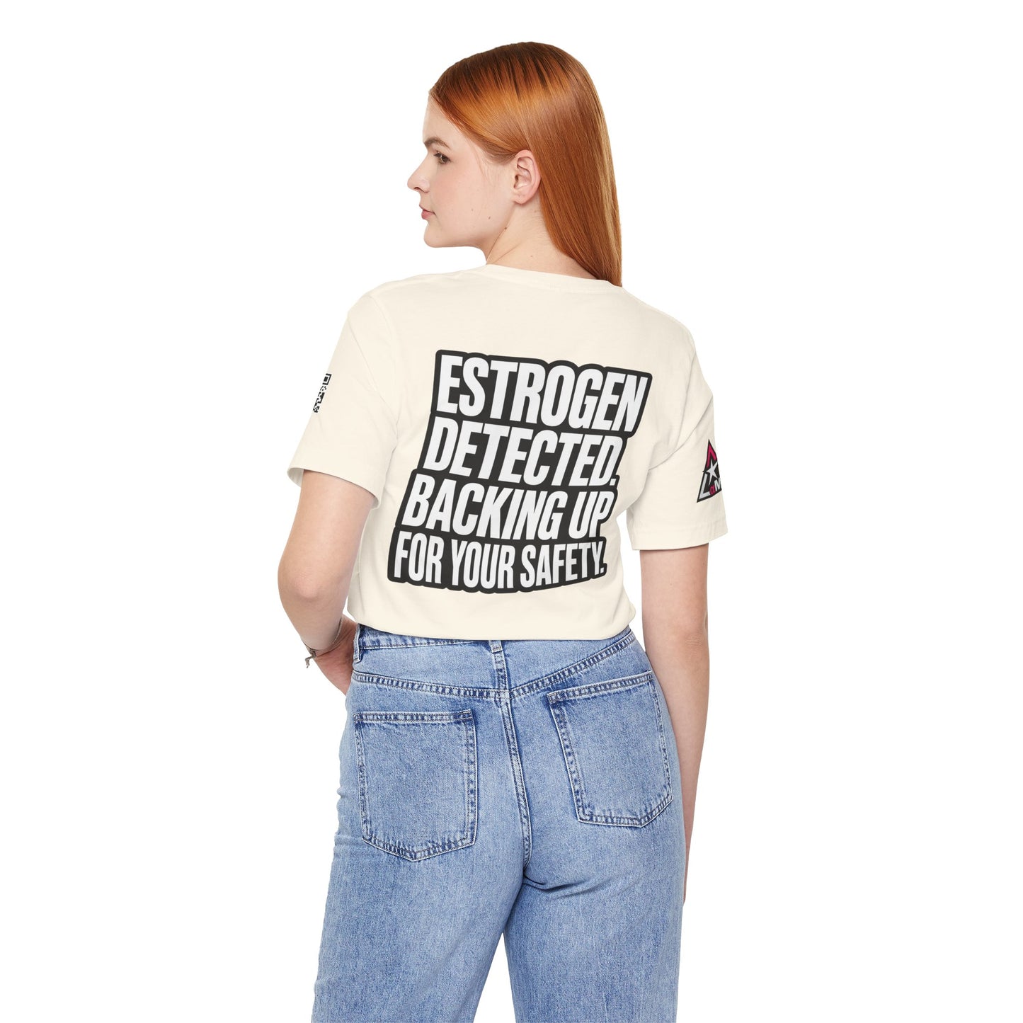 Estrogen Detected Backing Up for Your Safety – Funny Relationship Graphic Tee