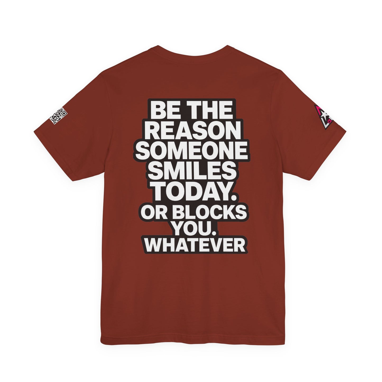 Be the Reason Someone Smiles Today… Or Blocks You – Funny Sarcastic Graphic Tee