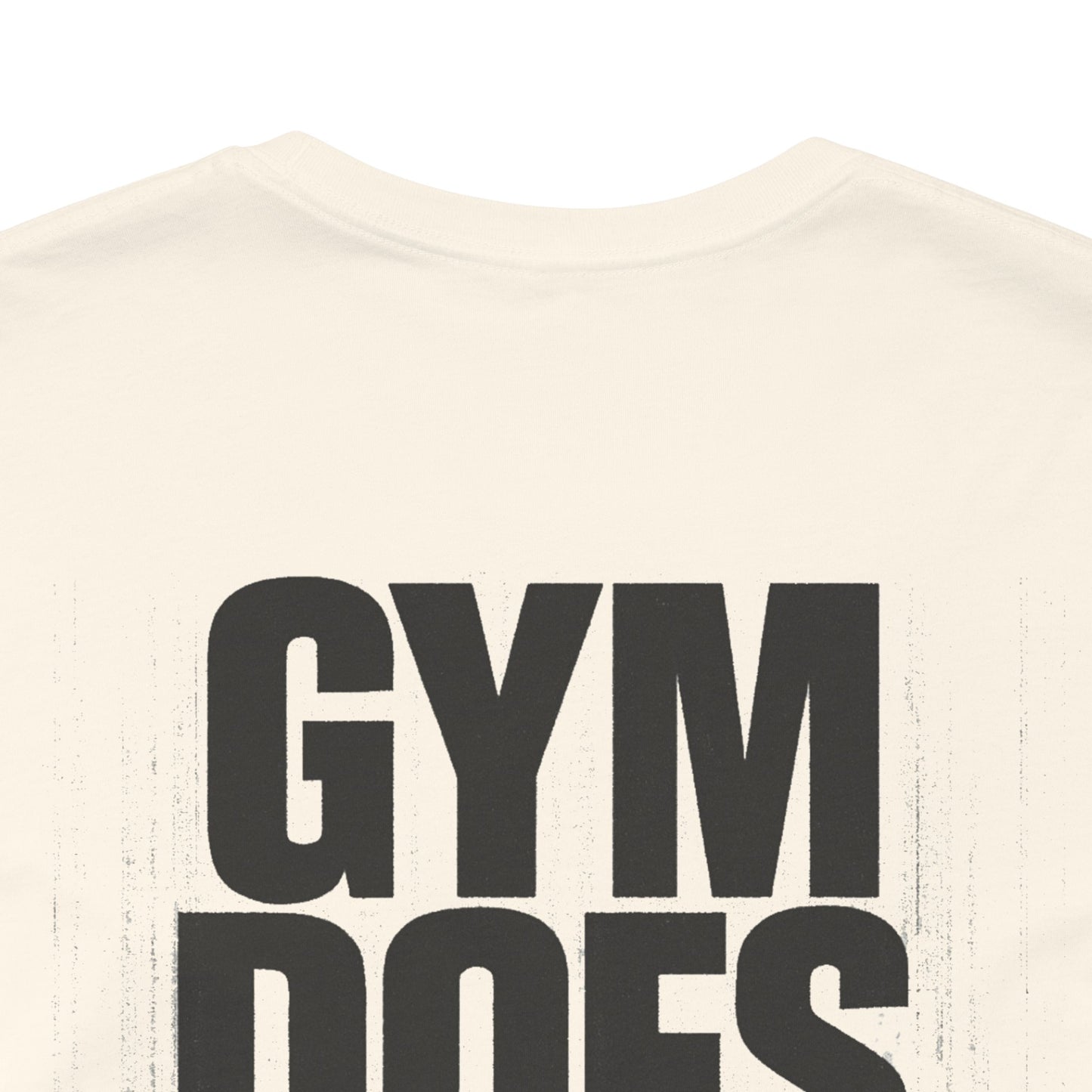 Gym Does Matter Graphic T-Shirt | Funny Fitness Tee | Gym Streetwear Shirt