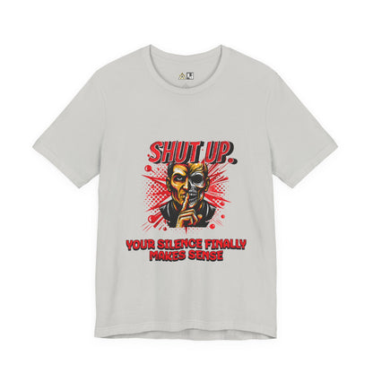 Silence Speaks Louder – unisex streetwear graphic tee