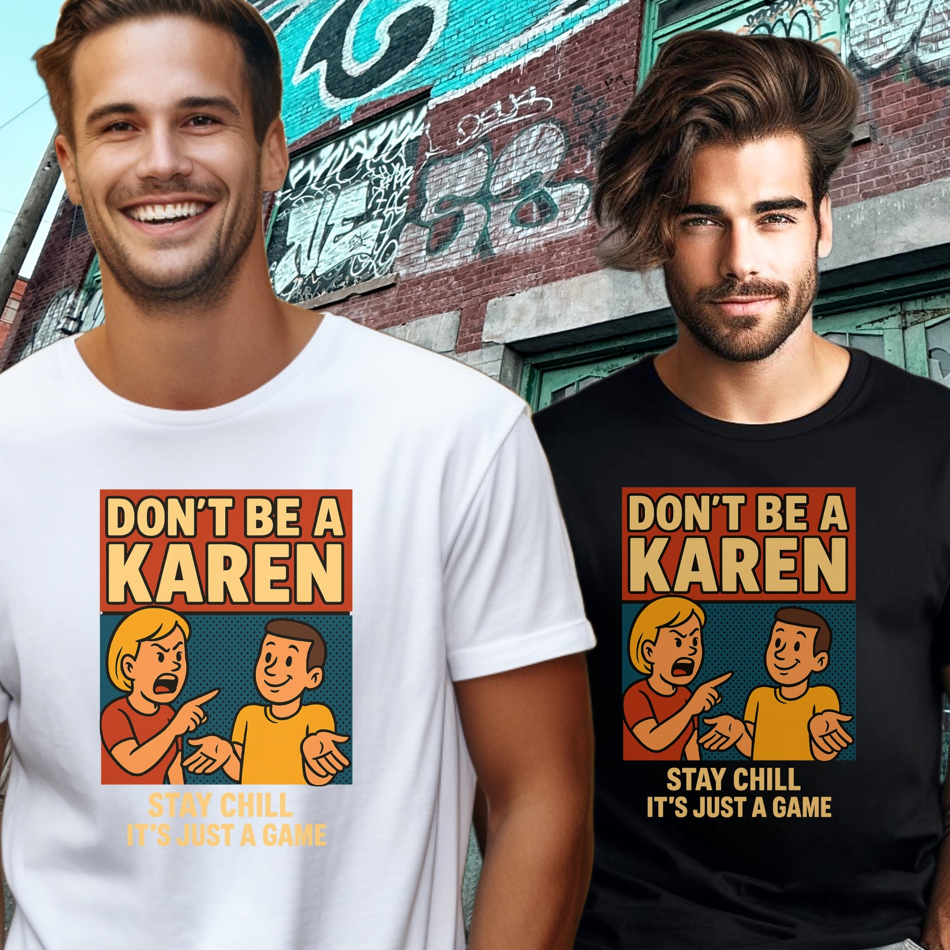 Don't Be A Karen Stay Chill It's Just A Game product type