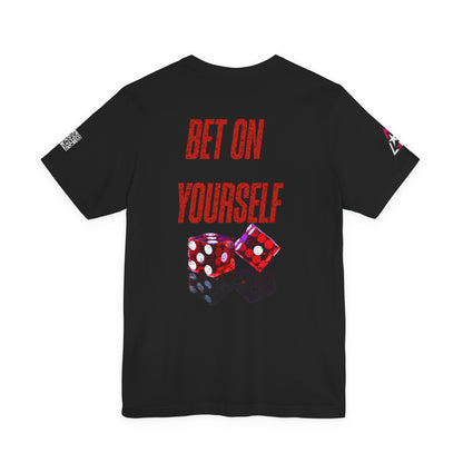 BET ON YOURSELF Graphic T-Shirt | Motivational Streetwear Tee | Dice Graphic Shirt