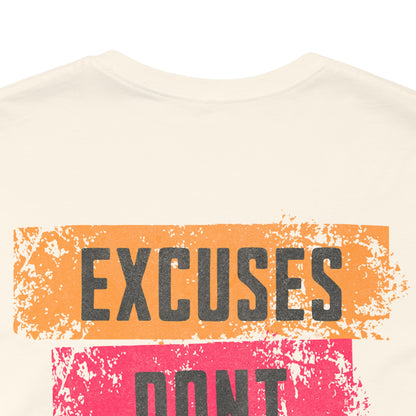 Excuses Don’t Burn Calories Graphic T-Shirt | Fitness Motivation Tee | Gym Streetwear Shirt