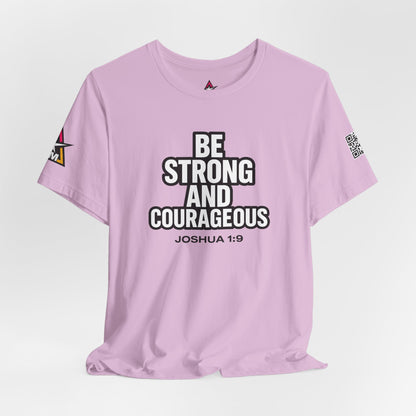 Be Strong and Courageous Graphic T-Shirt | Joshua 1:9 Christian Tee | Faith & Strength Streetwear