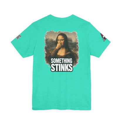 Something Stinks – Funny Mona Lisa Parody Graphic Tee